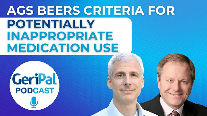 AGS Beers Criteria for Potentially Inappropriate Medication Use: Todd Semla and Mike Steinman