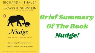 Brief Summary Of The Book - Nudge!