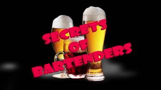 Secrets of Bartenders Part 2