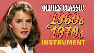 Guitar Instrumental Oldies but goodies - Golden Oldies Greatest Classic Love Songs 60's And 70's