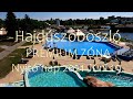 Hajdúszoboszló Strandfürdő - Prémium Zóna - Nyitó nap  / 2021 Júni 19 /