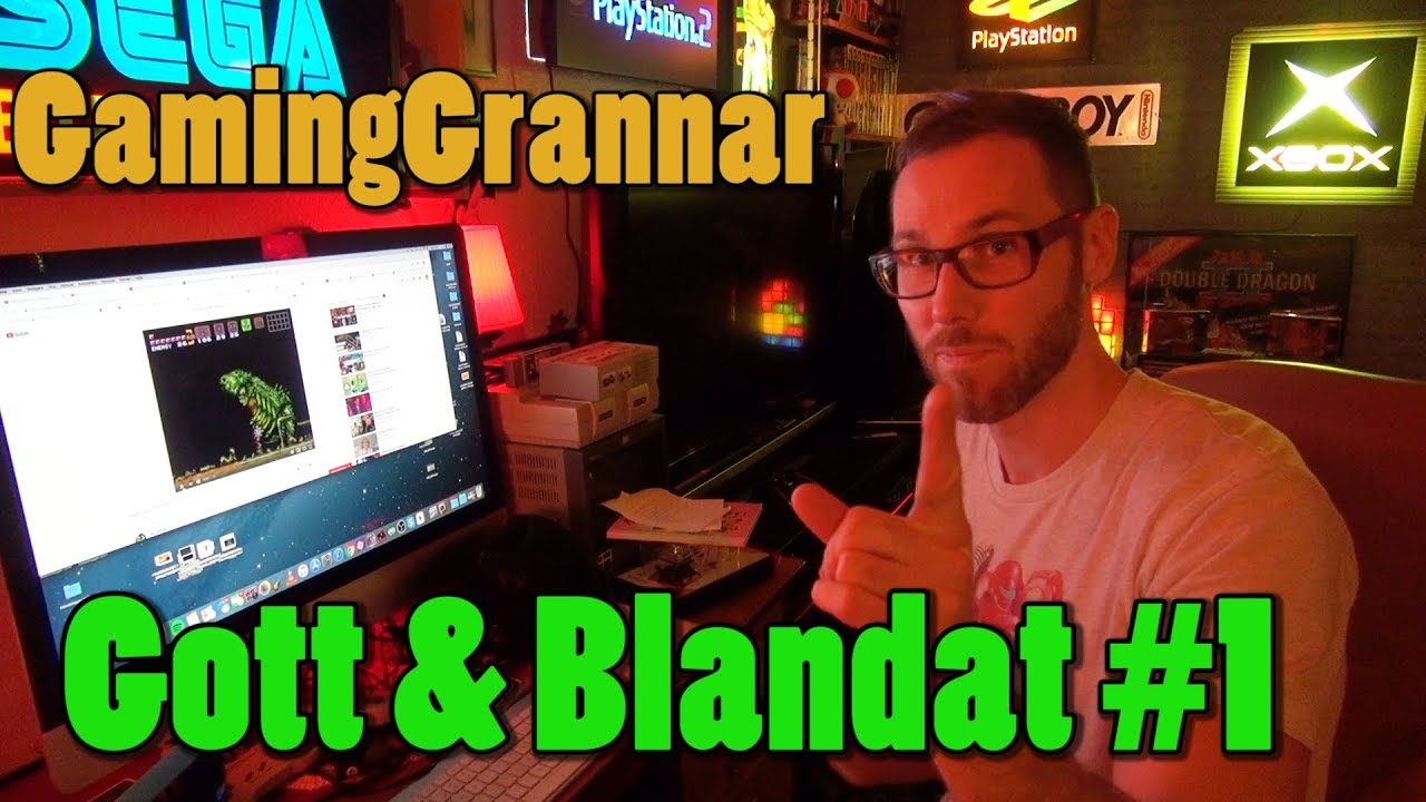 GamingGrannar: Gott & Blandat #1