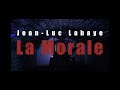 Capture de la vidéo Jean-Luc Lahaye - La Morale -  Clip Officiel