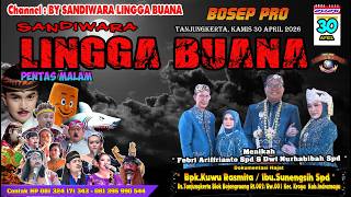  Sandiwara Lingga Buana Tanjungkerta Kamis 30 April 2026   Pentas Malam