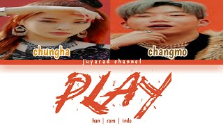 [SUB INDO]  Chungha(청하) - 'PLAY' (Feat. changmo (창모))  | Han/Rom/Indo | Color Coded Lyrics