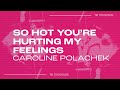 Caroline Polachek - &quot;So Hot You&#39;re Hurting My Feelings&quot; | i get a little lonely | TikTok