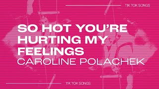 Caroline Polachek - &quot;So Hot You&#39;re Hurting My Feelings&quot; | i get a little lonely | TikTok