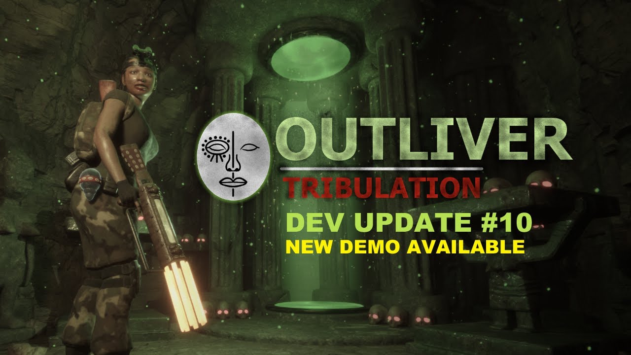 Outliver: Tribulation, Dev update #13