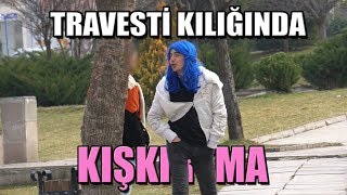 ÇOK BEKLENEN TRAVESTİ ŞAKASI! - ( KİM DOKANDI BANA? )