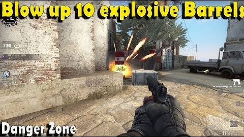 Blow up 10 explosive barrels in DANGER ZONE - Week 16 CSGO Operation Shattered Web Missions