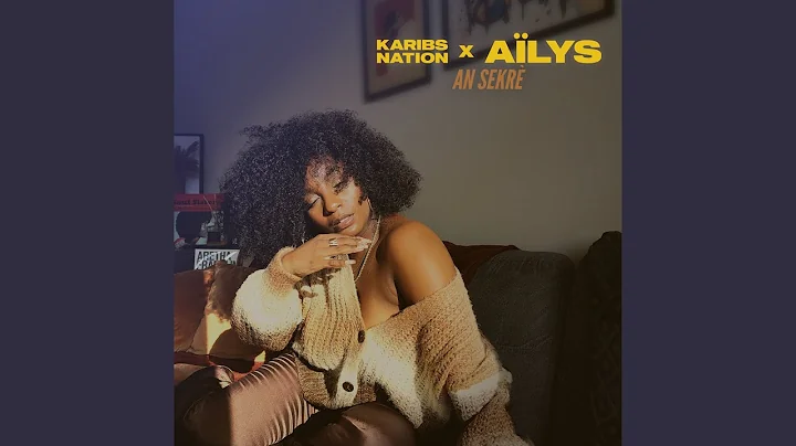 An sekrè (feat. Aïlys)