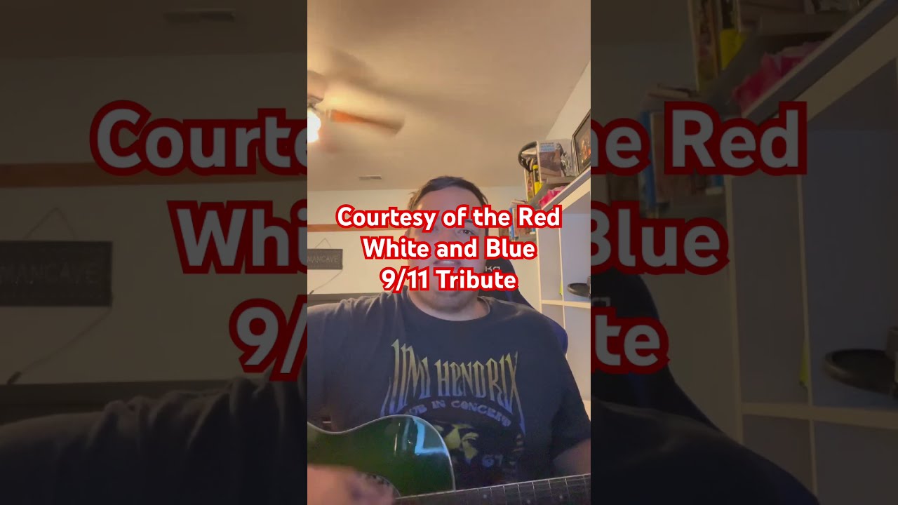 Courtesy Of The Red White And Blue 9 11 Tribute