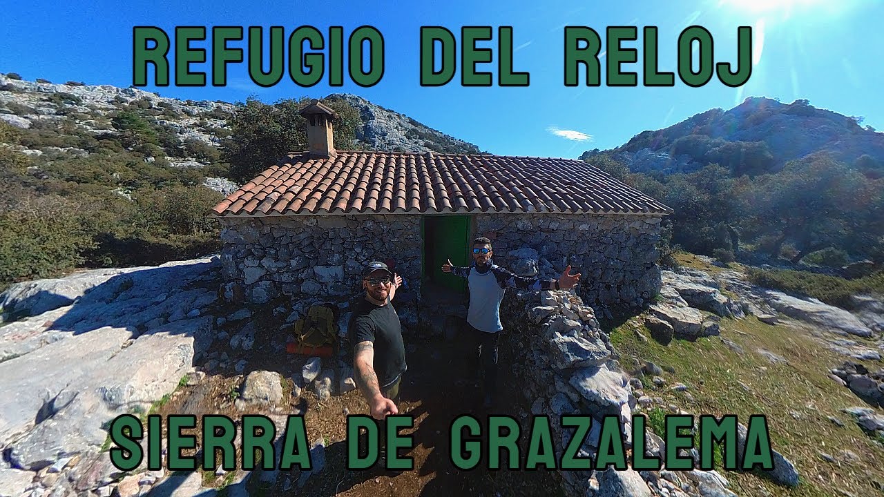 🏕️ DORMIMOS en un REFUGIO de MONTAÑA - Refugio del Reloj - Sierra de Grazalema - Cádiz ⛰️