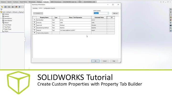 SOLIDWORKS Tutorial - Create Custom Properties with Property Tab Builder