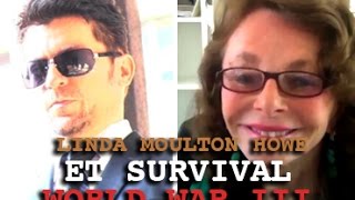 LINDA MOULTON HOWE: ET SURVIVAL - UFO TIME TRAVEL & WORLD WAR III! DARK JOURNALIST