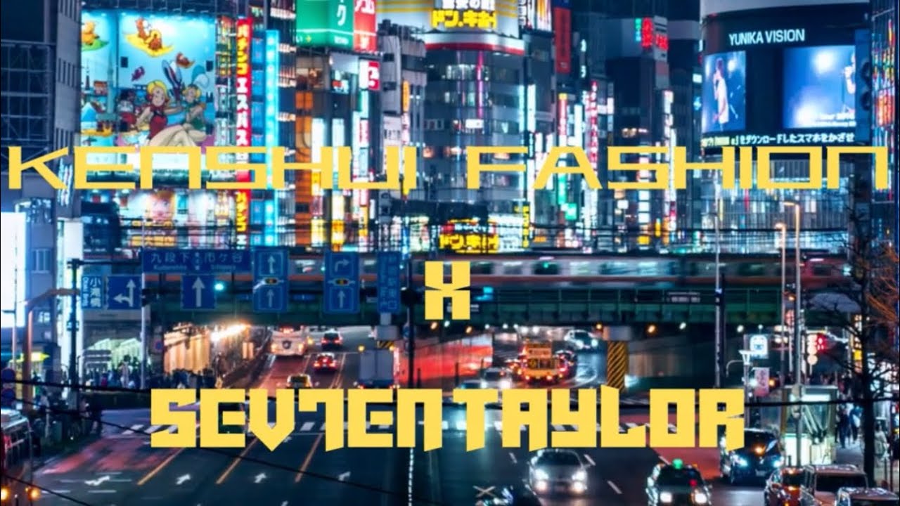 KENSHUI FASHION X SEVZEN TAYLOR | OFFICIAL COMMERCIAL(ALTERNATIVE VERSION)