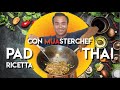 Come cucinare il vero Pad Thai 🇹🇭 La ricetta di MUAsterchef 😋