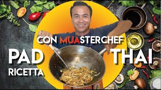 Come cucinare il vero Pad Thai 🇹🇭 La ricetta di MUAsterchef 😋