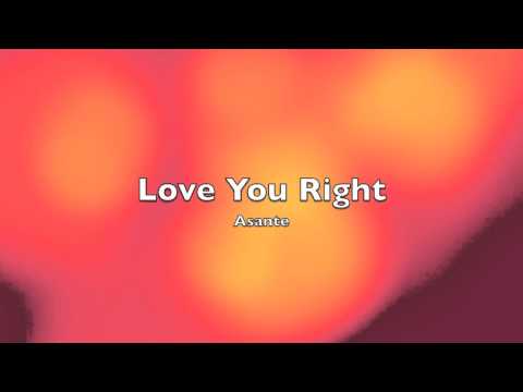 Love You Right - Asante