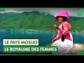 Dans ce pays les femmes ont le pouvoir