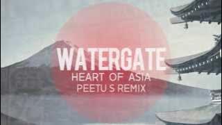 Watergate - Heart Of Asia (Peetu S Remix)