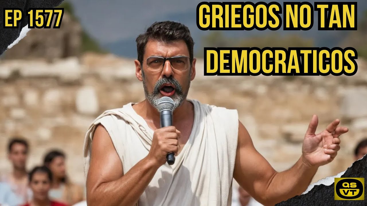 QSVT 1577 GRIEGOS NO TAN DEMOCRÁTICOS