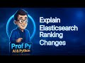 Elasticsearch Ranking Debug: Explain API and Feature Logs in Python