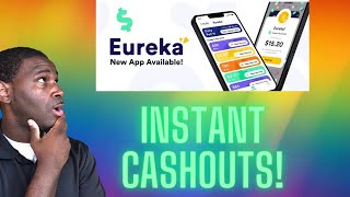 EUREKA - $5 Instant Cashout