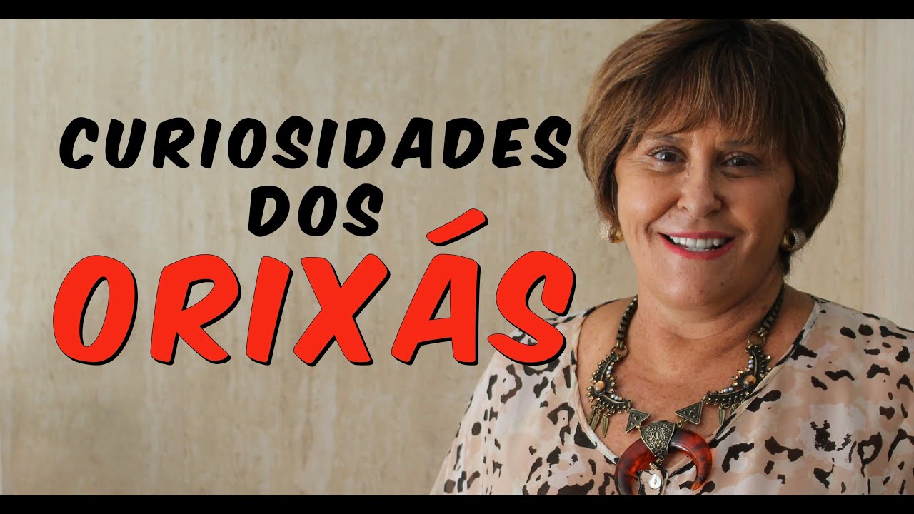 Curiosidades sobre os orixás por Márcia Fernandes