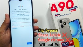 Itel A90 Frp Bypass Android 14 ✅ Share Article ❌ Chrome Not open ✓ New Update 2025 Without PC 