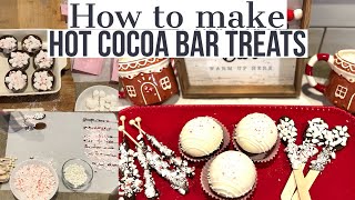 DIY * MAKE HOT COCOA BAR TREATS WITH ME || HOW TO MAKE YOUR OWN TREATS @SpringsSoulfulHome