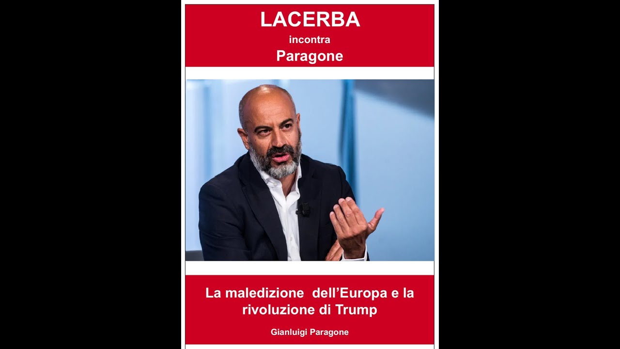 LACERBA incontra PARAGONE - presentazione del libro MALEDETTA EUROPA di Gianluigi Paragone
