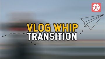 Whip pan vlog transition kinemaster || kinemaster 2022