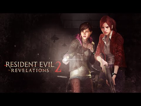 Resident Evil Revelations 2- ერთი ნახვით
