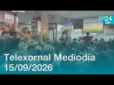 Telexornal Mediodía 15/09/2026