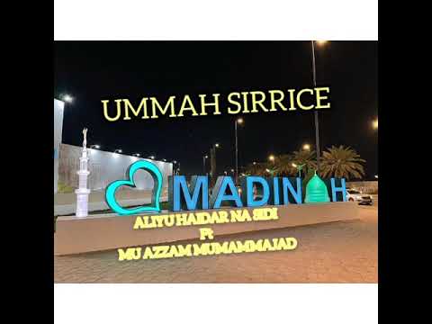 ALIYU HAIDAR FT MU'AZZAM MUMAJJAD. MESUNA (UMMAH SIRRICE)