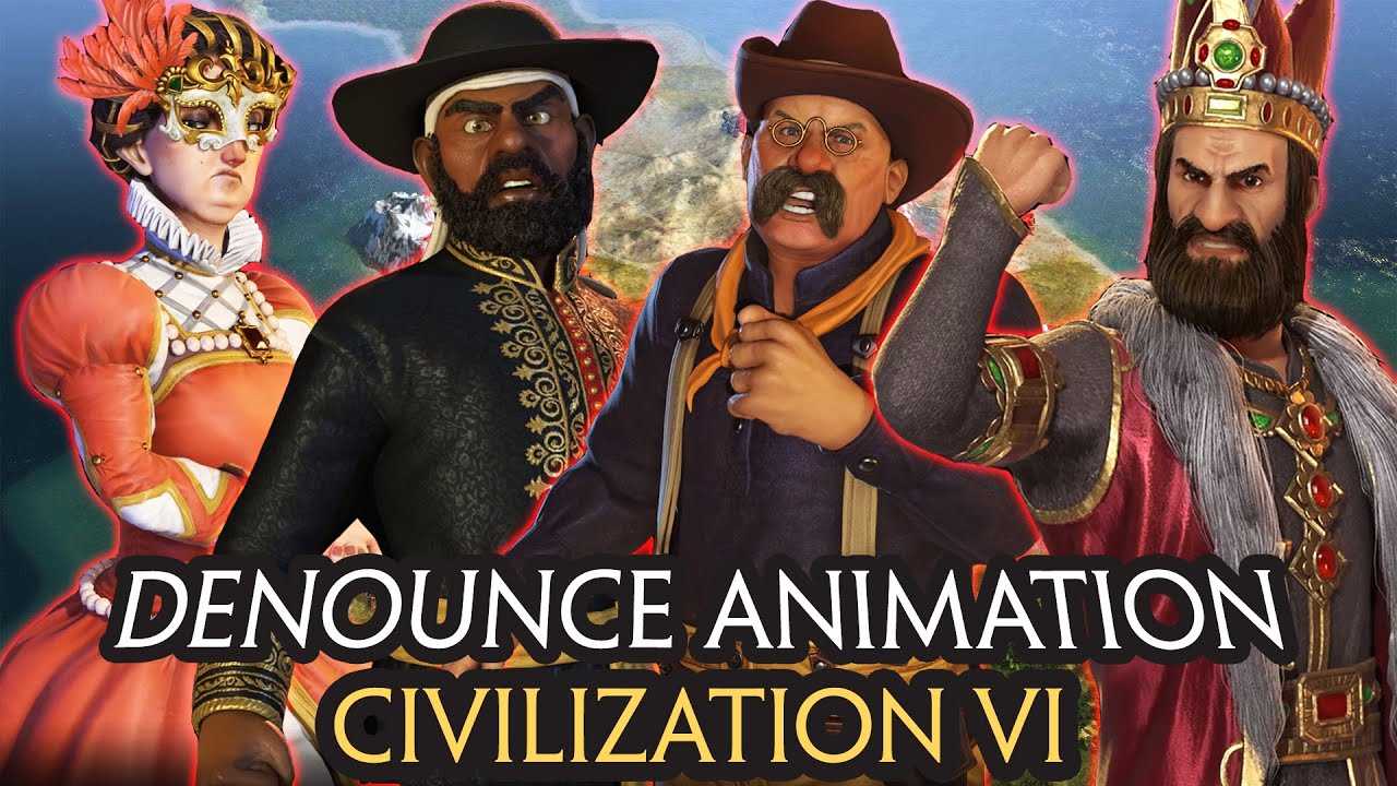 DENOUNCE ANIMATION FROM ANCIENT LEADERS (67 OF THEM) - CIVILIZATION VI (SORT BY LEADER NAME ASC)
