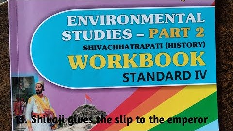 Shivaji gives the slip to the emperor,4th std, questions and answers of workbook, lesson no 13