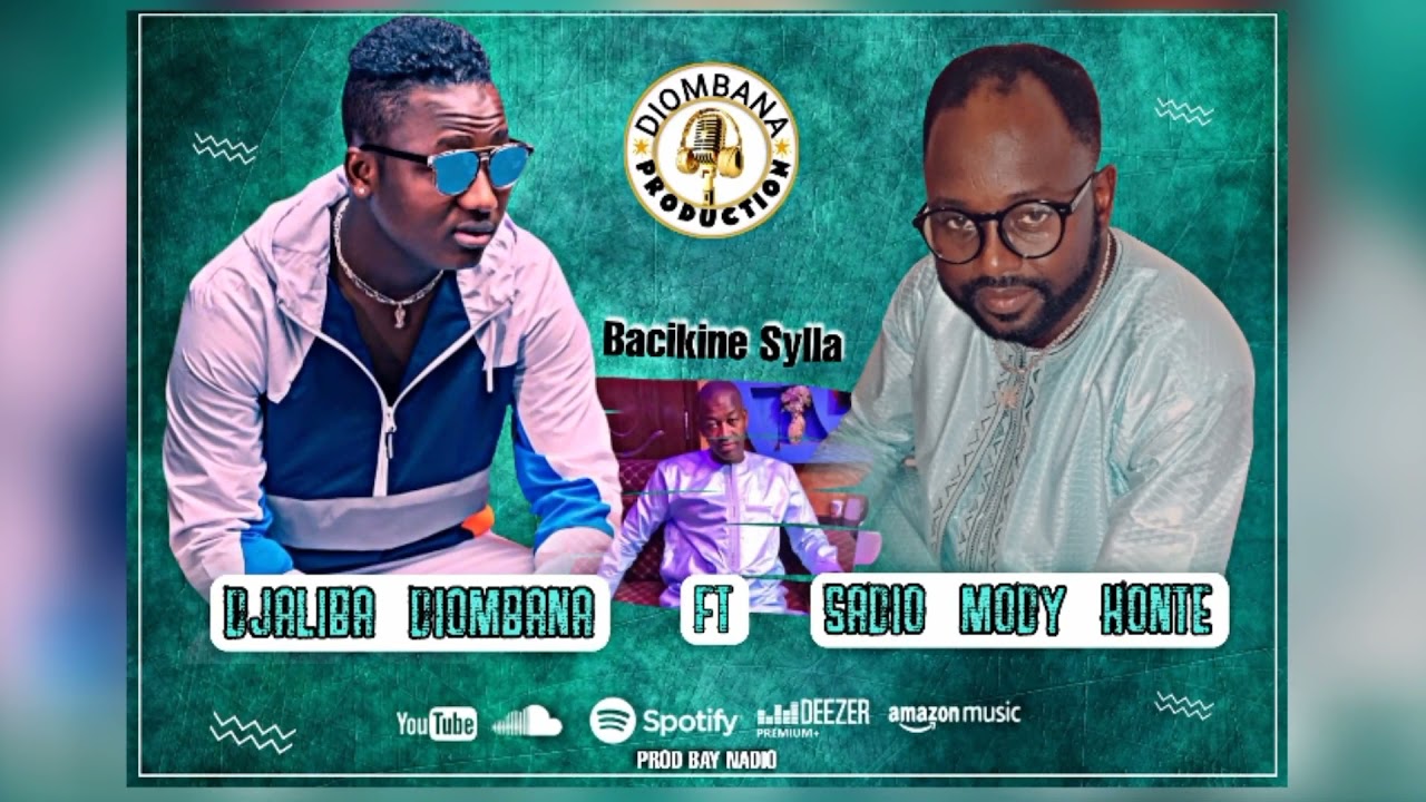 Djaliba diombana ft. Sadio mody konte - Bacikine Sylla ( Son Officiel )2021