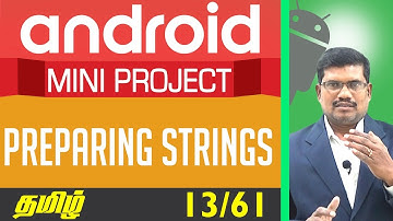 #13 Preparing Strings – Splash Screen || Advanced Android Development In Tamil
