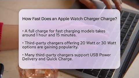 How Fast Does an Apple Watch Charger Charge? - Talking Tech Trends