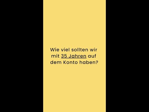 Wie viel sollten wir mit 35 Jahren auf dem Konto haben? #shorts