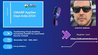 Gustavo Arreaza - Transforming Threat Modeling: Harnessing ChatGPT for Automated Security Analysis