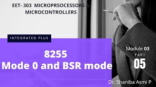 MODULE 03|PART 05| 8255   mode 0 and BSR mode |EET303 MICROPROCESSORS & MICROCONTROLLERS|KTU S5 EEE