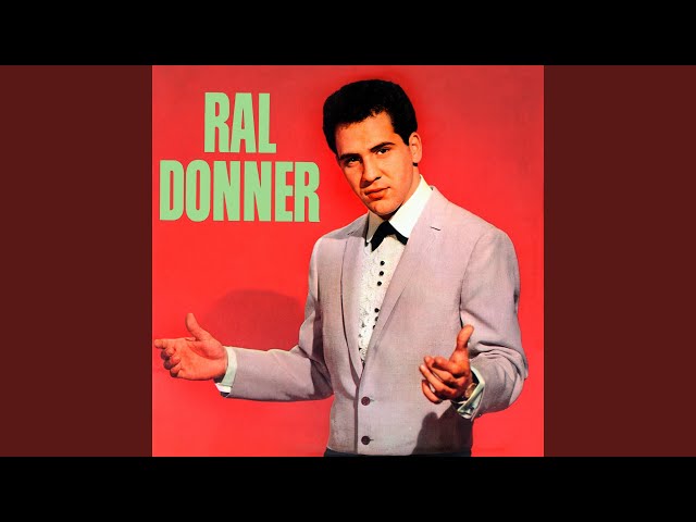 Ral Donner - Will You Love Me In Heaven