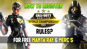 HOW TO REGISTER JOIN IN COD MOBILE WORLD CHAMPIONSHIP 2021, CODM TOURNAMENT 2021, GET FREE MANTA RAY