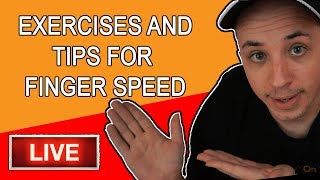 🔴 Tips and Exercises for Finger Speed