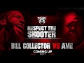 AVE VS BILL COLLECTOR (Full Battle) - The Battle Academy Presents "Respect The Shooter"