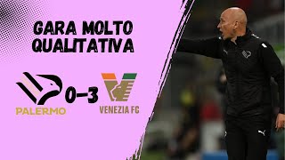 PALERMO-VENEZIA 0-3 | GARA MOLTO QUALITATIVA