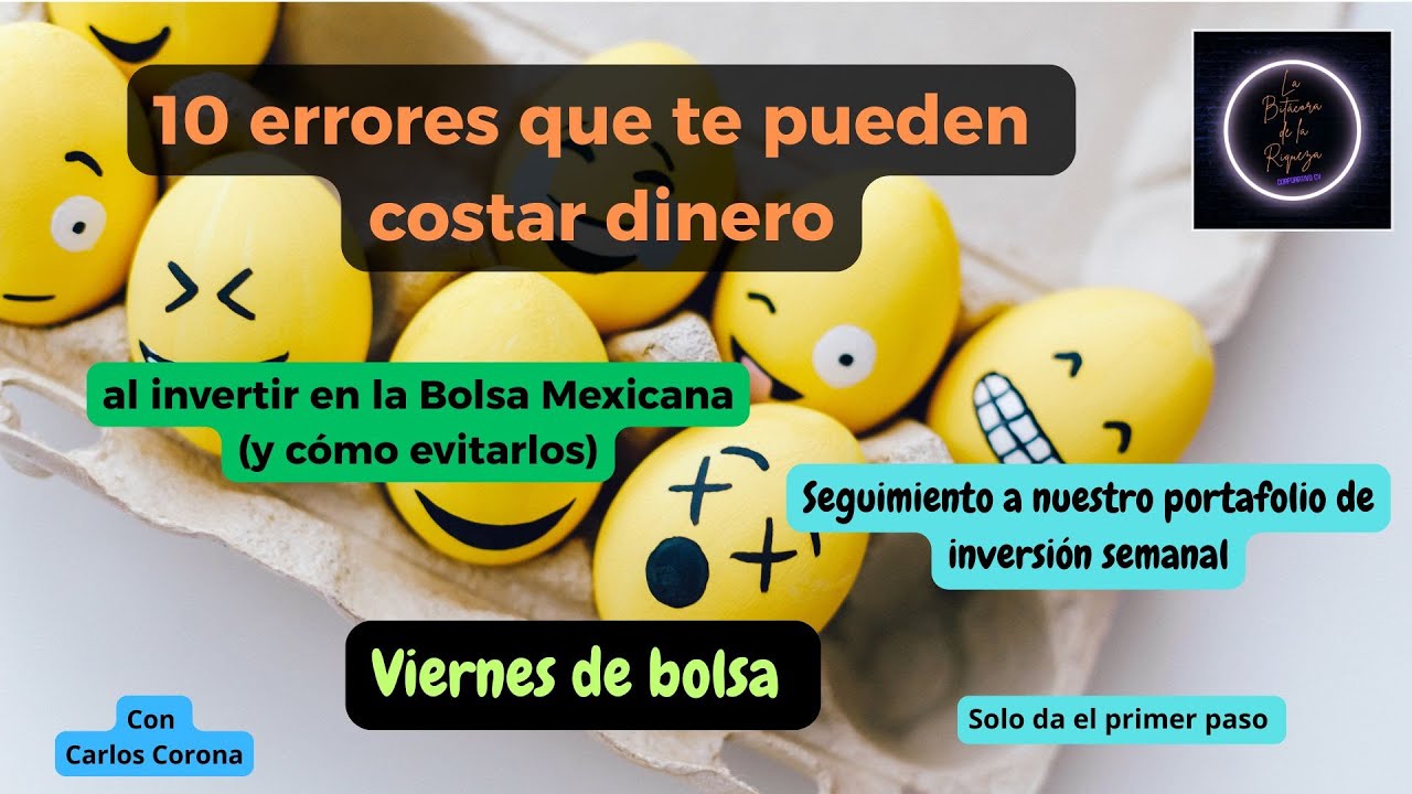 10 errores que te pueden costar dinero al invertir en la Bolsa Mexicana ...
